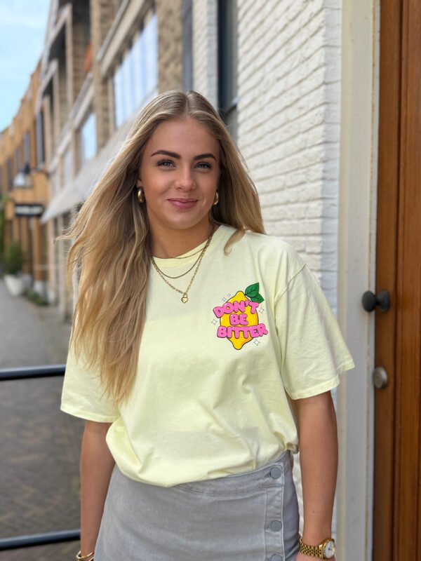 Geel t-shirt Don't be bitter